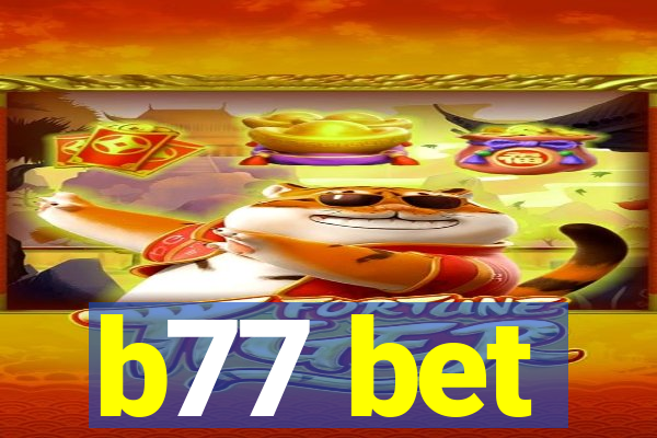 b77 bet